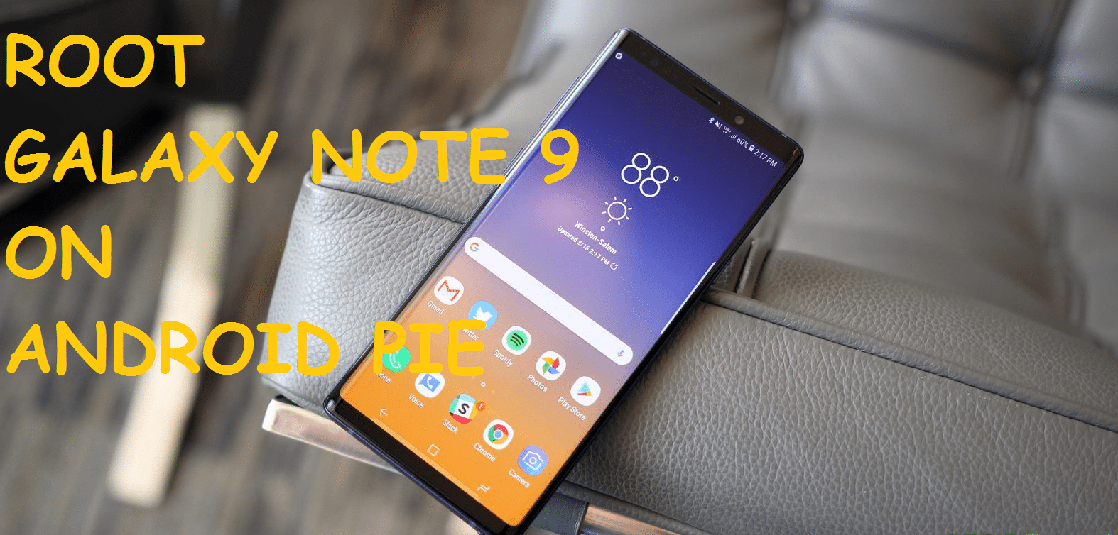Root Galaxy Note 9 On Android Pie 9.0 Firmware