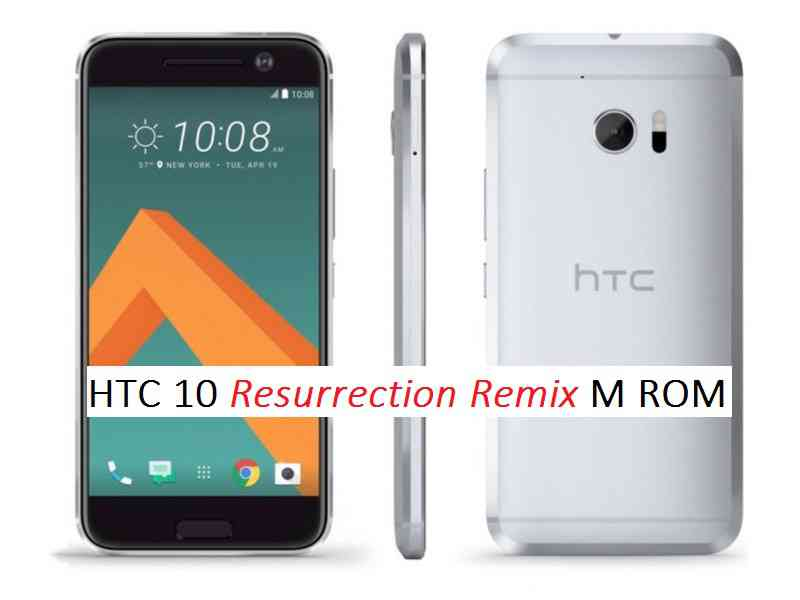 Download And Install Resurrection Remix On HTC 10