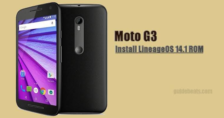 How to Download and Install LineageOS 14.1 on Moto G3 [Unofficial] ROM